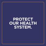 Protect our health system