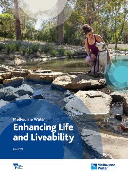 Brochure cover: Melbourne Water, Enhancing Life and Liveability - June 2021